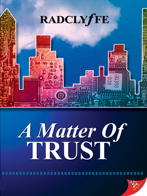 Title details for A Matter of Trust by Radclyffe - Available